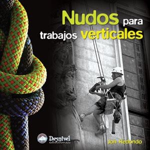 NUDOS PARA TRABAJOS VERTICALES | 9788496192683 | REDONDO, JON | Galatea Llibres | Llibreria online de Reus, Tarragona | Comprar llibres en català i castellà online