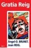 GRATIA REIG | 9788497911030 | BRUNET, ÀNGEL-O/REIG, JOAN | Galatea Llibres | Llibreria online de Reus, Tarragona | Comprar llibres en català i castellà online