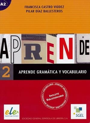 APRENDE GRAMATICA Y VOCABULARIO 2 | 9788497781183 | CASTRO VIUDEZ, FRANCISCA/DIAZ BALLESTEROS, PILAR | Galatea Llibres | Llibreria online de Reus, Tarragona | Comprar llibres en català i castellà online
