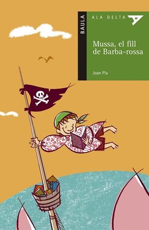 MUSSA, EL FILL DE BARBA-ROSSA | 9788447913565 | PLA, JOAN | Galatea Llibres | Llibreria online de Reus, Tarragona | Comprar llibres en català i castellà online