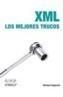 XML. LOS MEJORES TRUCOS | 9788441518131 | FITZGERALD, MICHAEL | Galatea Llibres | Librería online de Reus, Tarragona | Comprar libros en catalán y castellano online