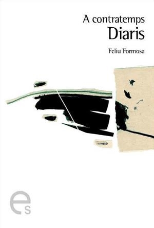 A CONTRATEMPS DIARIS | 9788493385101 | FORMOSA, FELIU | Galatea Llibres | Librería online de Reus, Tarragona | Comprar libros en catalán y castellano online