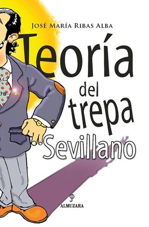 TEORIA DEL TREPA SEVILLANO | 9788496416222 | RIBAS ALBA, JOSE MARIA | Galatea Llibres | Llibreria online de Reus, Tarragona | Comprar llibres en català i castellà online