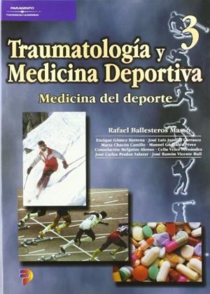 TRAUMATOLOGIA Y MEDICINA DEPORTIVA 3 (MEDICINA DEL DEPORTE) | 9788497320481 | BALLESTEROS MASSO, RAFAEL | Galatea Llibres | Llibreria online de Reus, Tarragona | Comprar llibres en català i castellà online