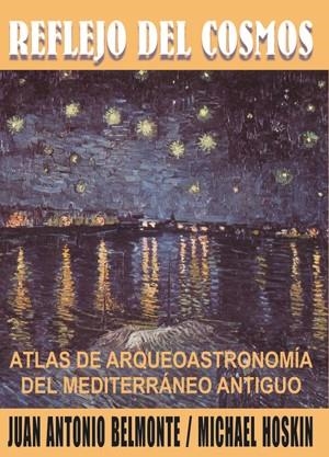 REFLEJO DEL COSMOS : ATLAS ARQUEOASTRONOMICO DEL MEDITERRANE | 9788495495327 | BELMONTE, JUAN ANTONIO | Galatea Llibres | Llibreria online de Reus, Tarragona | Comprar llibres en català i castellà online