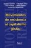 MOVIMIENTOS DE RESISTENCIA AL CAPITALISMO GLOBAL | 9788488711793 | A.A.V.V. | Galatea Llibres | Llibreria online de Reus, Tarragona | Comprar llibres en català i castellà online