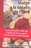VIATGE A LA BATALLA DE L'EBRE | 9788497911054 | MARTÍNEZ I SURINYAC, GABRIEL | Galatea Llibres | Librería online de Reus, Tarragona | Comprar libros en catalán y castellano online