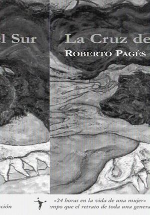 CRUZ DEL SUR, LA | 9788493407971 | PAGES, ROBERTO | Galatea Llibres | Llibreria online de Reus, Tarragona | Comprar llibres en català i castellà online
