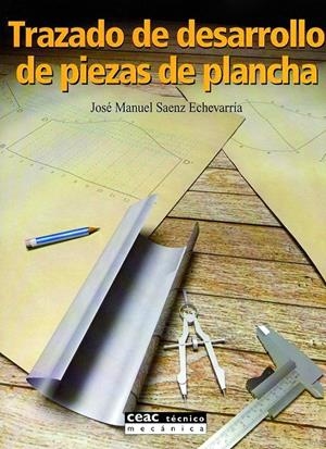TRAZADO DE DESARROLLO DE PIEZAS DE PLANCHA | 9788432911651 | SAENZ ECHEVARRIA, JOSE MANUEL | Galatea Llibres | Librería online de Reus, Tarragona | Comprar libros en catalán y castellano online