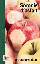 SOMNIS D'ASFALT I ALTRES NARRACIONS | 9788497911238 | DIVERSOS | Galatea Llibres | Librería online de Reus, Tarragona | Comprar libros en catalán y castellano online