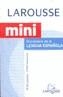 DICCIONARIO LAROUSSE MINI ESPAÑOL | 9788483326633 | - | Galatea Llibres | Librería online de Reus, Tarragona | Comprar libros en catalán y castellano online