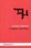 CONTRA DEBORD | 9788493421427 | SCHIFFER, FREDERIC | Galatea Llibres | Llibreria online de Reus, Tarragona | Comprar llibres en català i castellà online