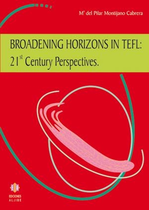 BROADENING HORIZONS IN TEFL: 21ST CENTURY PERSPECTIVES (ENG) | 9788497002257 | MONTIJANO CABRERA, Mª DEL PILAR | Galatea Llibres | Llibreria online de Reus, Tarragona | Comprar llibres en català i castellà online