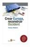 CREAR EURPOPA RECONSTRUIR OCCIDENT | 9788498090079 | VILLATORO, VICENÇ | Galatea Llibres | Llibreria online de Reus, Tarragona | Comprar llibres en català i castellà online