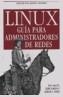 LINUX. GUIA PARA ADMINISTRADORES DE REDES | 9788441518681 | BAUTTS, TONY/DAWSON, TERRY/PURDY, GREGOR N. | Galatea Llibres | Llibreria online de Reus, Tarragona | Comprar llibres en català i castellà online