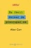 ES FACIL DEIXAR DE PREOCUPAR-SE | 9788467019209 | CARR, ALLEN | Galatea Llibres | Librería online de Reus, Tarragona | Comprar libros en catalán y castellano online