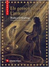 ELS GOSSOS ROJOS / L'ANKUS DEL REI (CUCANYA) | 9788431677343 | KIPLING, RUDYARD | Galatea Llibres | Llibreria online de Reus, Tarragona | Comprar llibres en català i castellà online