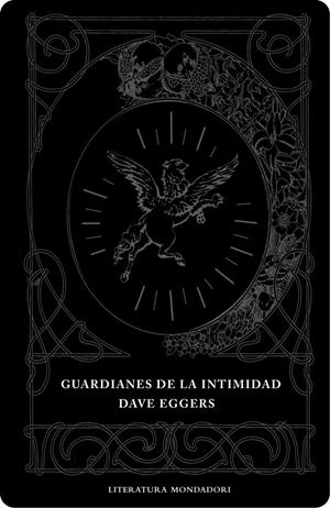 GUARDIANES DE LA INTIMIDAD | 9788439714217 | EGGERS, DAVE | Galatea Llibres | Librería online de Reus, Tarragona | Comprar libros en catalán y castellano online