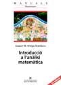 INTRODUCCIO A L'ANALISI MATEMATICA | 9788449022715 | ORTEGA ARAMBURU, JOAQUIN M. | Galatea Llibres | Librería online de Reus, Tarragona | Comprar libros en catalán y castellano online