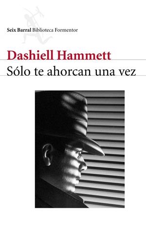 SOLO TE AHORCAN UNA VEZ | 9788432227967 | HAMMETT, DASHIELL | Galatea Llibres | Llibreria online de Reus, Tarragona | Comprar llibres en català i castellà online