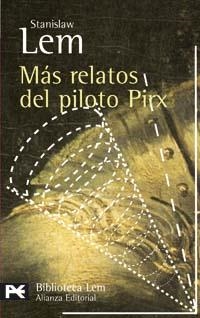 MAS RELATOS DEL PILOTO PIRX | 9788420659633 | LEM, STANISLAW (1921- ) | Galatea Llibres | Librería online de Reus, Tarragona | Comprar libros en catalán y castellano online