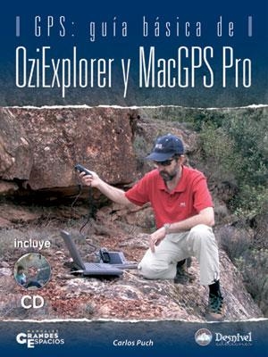 GPS : GUIA BASICA DE OZIEXPLORER Y MACGPS PRO | 9788498290134 | PUCH RAMIREZ, CARLOS | Galatea Llibres | Librería online de Reus, Tarragona | Comprar libros en catalán y castellano online