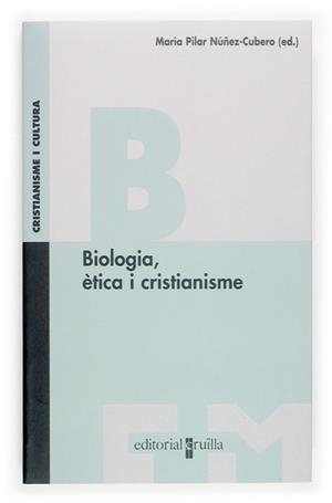 BIOLOGIA, ETICA I CRISTIANISME | 9788466110228 | NUÑEZ-CUBERO, MARIA PILAR | Galatea Llibres | Llibreria online de Reus, Tarragona | Comprar llibres en català i castellà online