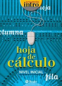 PROYECTO INTRO II, HOJA DE CALCULO I, ESO | 9788421650332 | CALVO MANGAS, JUAN MIGUEL | Galatea Llibres | Llibreria online de Reus, Tarragona | Comprar llibres en català i castellà online
