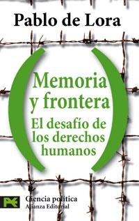 MEMORIA Y FRONTERA : EL DESAFIO DE LOS DERECHOS HUMANOS | 9788420660042 | LORA DEL TORO, PABLO DE | Galatea Llibres | Librería online de Reus, Tarragona | Comprar libros en catalán y castellano online