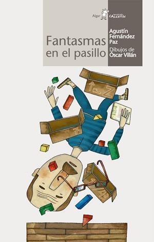 FANTASMAS EN EL PASILLO | 9788496514614 | FERNANDEZ PAZ, AGUSTIN (1947- ) | Galatea Llibres | Llibreria online de Reus, Tarragona | Comprar llibres en català i castellà online