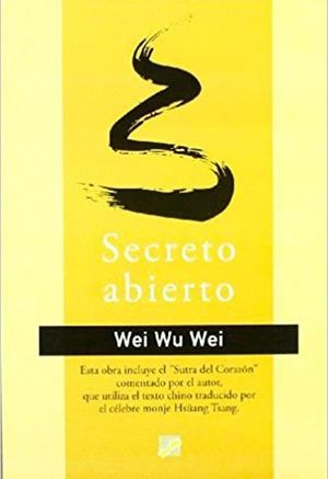 SECRETO ABIERTO | 9788495496461 | WEI, WU WEI | Galatea Llibres | Librería online de Reus, Tarragona | Comprar libros en catalán y castellano online