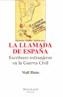 LLAMADA DE ESPAÑA, LA : ESCRITORES EXTRANJEROS EN LA GUERRA | 9788496356016 | BINNS, NIALL | Galatea Llibres | Llibreria online de Reus, Tarragona | Comprar llibres en català i castellà online