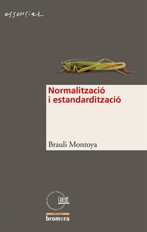 NORMALITZACIO I L'ESTANDARDITZACIO | 9788498240443 | MONTOYA ABAD, BRAULI | Galatea Llibres | Librería online de Reus, Tarragona | Comprar libros en catalán y castellano online