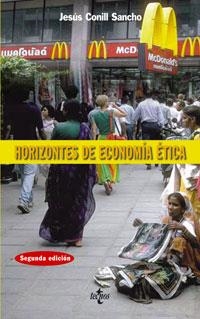 HORIZONTES DE ECONOMIA ETICA : ARISTOTELES, ADAM SMITH, AMAR | 9788430943746 | CONILL SANCHO, JESUS | Galatea Llibres | Llibreria online de Reus, Tarragona | Comprar llibres en català i castellà online