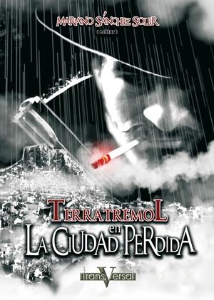 TERRATREMOL EN LA CIUDAD PERDIDA | 9788496554047 | SANCHEZ SOLER, MARIANO ,   COORD. | Galatea Llibres | Llibreria online de Reus, Tarragona | Comprar llibres en català i castellà online