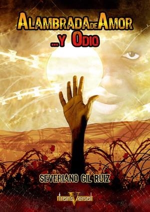 ALAMBRADA DE AMOR Y ODIO | 9788496554030 | GIL RUIZ, SEVERIANO (1955- ) | Galatea Llibres | Llibreria online de Reus, Tarragona | Comprar llibres en català i castellà online