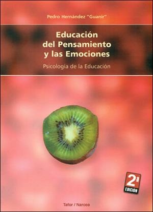 EDUCACION DEL PENSAMIENTO Y LAS EMOCIONES : PSICOLOGIA DE LA | 9788427715172 | GUANIR, PEDRO (1941- ) | Galatea Llibres | Librería online de Reus, Tarragona | Comprar libros en catalán y castellano online