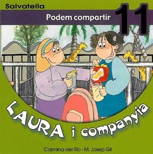 LAURA I COMPANYIA 11. PODEM COMPARTIR | 9788484122739 | RIO GALVE, CARMINA DEL | Galatea Llibres | Llibreria online de Reus, Tarragona | Comprar llibres en català i castellà online