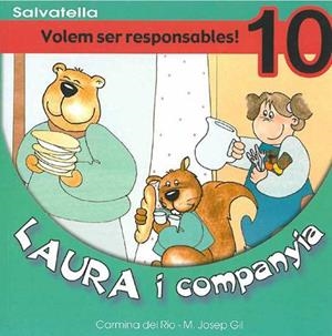 LAURA I COMPANYA 10. VOLEM SER RESPONSABLES! | 9788484122524 | RIO GALVE, CARMINA DEL | Galatea Llibres | Llibreria online de Reus, Tarragona | Comprar llibres en català i castellà online