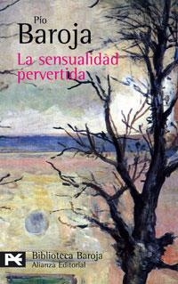 SENSUALIDAD PERVERTIDA | 9788420660288 | BAROJA, PIO (1872-1956) | Galatea Llibres | Llibreria online de Reus, Tarragona | Comprar llibres en català i castellà online