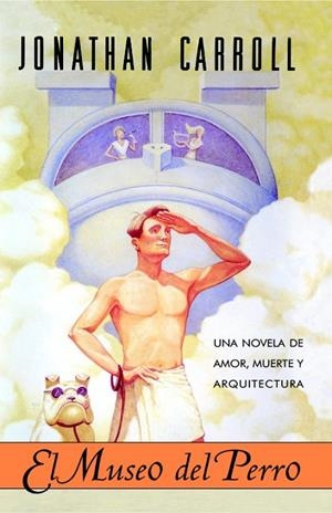 MUSEO DEL PERRO | 9788498002010 | CARROLL, JONATHAN | Galatea Llibres | Librería online de Reus, Tarragona | Comprar libros en catalán y castellano online