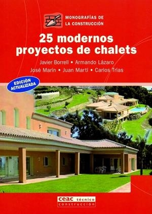 25 MODERNOS PROYECTOS DE CHALETS | 9788432912979 | BORRELL GLEICH, JAVIER ,  [ET. AL.] | Galatea Llibres | Librería online de Reus, Tarragona | Comprar libros en catalán y castellano online