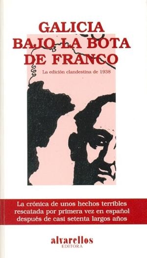 GALICIA BAJO LA BOTA DE FRANCO : LA CRONICA DE UNOS HECHOS T | 9788489323216 | FERNANDEZ, CARLOS ,   ED. LIT. | Galatea Llibres | Llibreria online de Reus, Tarragona | Comprar llibres en català i castellà online