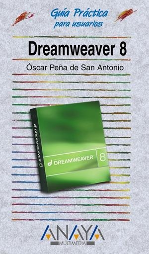 DREAMWEAVER 8 G.P. | 9788441519923 | PEÑA DE SAN ANTONIO, OSCAR | Galatea Llibres | Llibreria online de Reus, Tarragona | Comprar llibres en català i castellà online