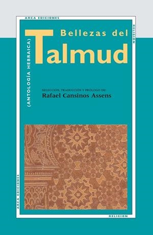 BELLEZAS DEL TALMUD : (ANTOLOGIA HEBRAICA) | 9788493497613 | CANSINOS ASSENS, RAFAEL (1883-1964) | Galatea Llibres | Librería online de Reus, Tarragona | Comprar libros en catalán y castellano online
