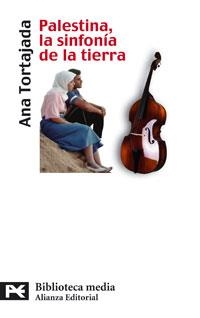 PALESTINA, LA SINFONIA DE LA TIERRA | 9788420658292 | TORTAJADA ORRIOLS, ANA | Galatea Llibres | Llibreria online de Reus, Tarragona | Comprar llibres en català i castellà online