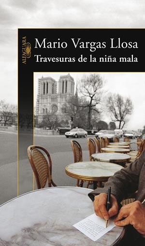TRAVESURAS DE LA NIÑA MALA | 9788420469959 | VARGAS LLOSA, MARIO (1936- ) | Galatea Llibres | Llibreria online de Reus, Tarragona | Comprar llibres en català i castellà online