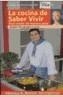 COCINA DE SABER VIVIR, LA | 9788403096981 | TORREIGLESIAS, MANUEL ANTONIO | Galatea Llibres | Librería online de Reus, Tarragona | Comprar libros en catalán y castellano online