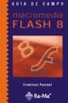 MACROMEDIA FLASH 8. GUIA DE CAMPO | 9788478977154 | PASCUAL GONZALEZ, FRANCISCO | Galatea Llibres | Llibreria online de Reus, Tarragona | Comprar llibres en català i castellà online