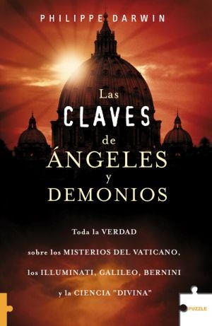 CLAVES DE ANGELES Y DEMONIOS : TODA LA VERDAD SOBRE LOS | 9788489746510 | DARWIN, PHILIPPE | Galatea Llibres | Llibreria online de Reus, Tarragona | Comprar llibres en català i castellà online